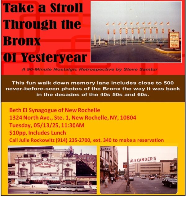 “The Bronx: The Way It Was” LIVE Presentation: Tuesday, May 13th @ 11:30AM EST
